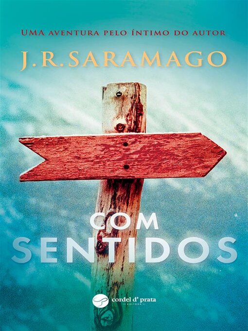 Title details for Com sentidos by J. R. Saramago - Available